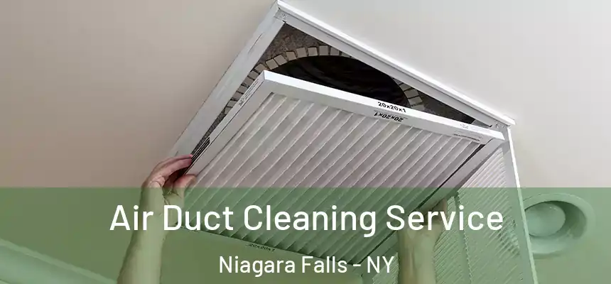 Air Duct Cleaning Service Niagara Falls - NY