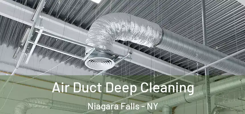 Air Duct Deep Cleaning Niagara Falls - NY