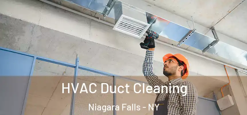HVAC Duct Cleaning Niagara Falls - NY