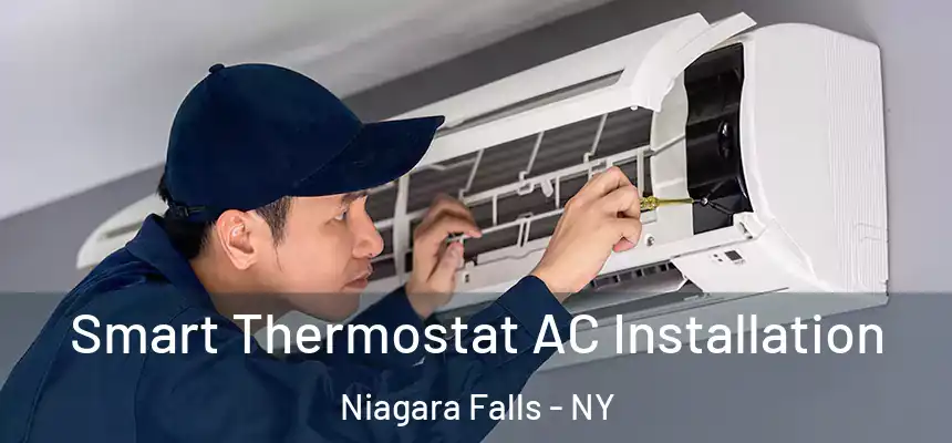  Smart Thermostat AC Installation Niagara Falls - NY